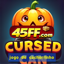 jogo do cachorrinho que ganha dinheiro